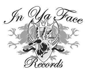 IN YA FACE RECORDS