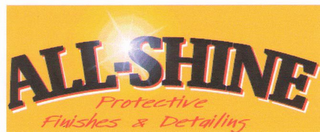 ALL-SHINE PROTECTIVE FINISHES & DETAILING