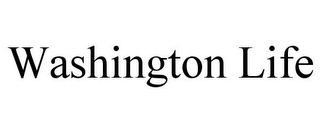 WASHINGTON LIFE