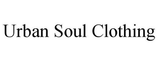 URBAN SOUL CLOTHING