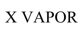 X VAPOR