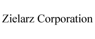 ZIELARZ CORPORATION