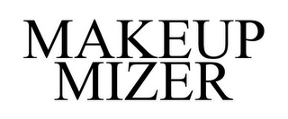 MAKEUP MIZER