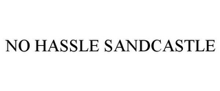 NO HASSLE SANDCASTLE