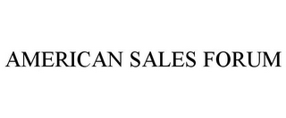 AMERICAN SALES FORUM