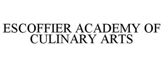 ESCOFFIER ACADEMY OF CULINARY ARTS