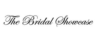 THE BRIDAL SHOWCASE