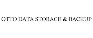 OTTO DATA STORAGE & BACKUP