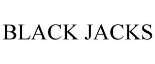 BLACK JACKS