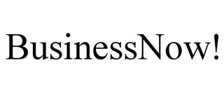 BUSINESSNOW!