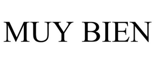 MUY BIEN