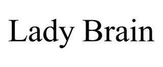 LADY BRAIN