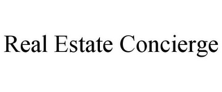 REAL ESTATE CONCIERGE