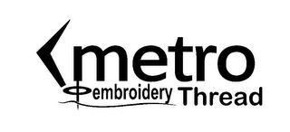 METRO EMBROIDERY THREAD