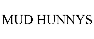 MUD HUNNYS