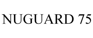 NUGUARD 75