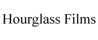 HOURGLASS FILMS