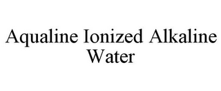 AQUALINE IONIZED ALKALINE WATER