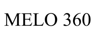 MELO 360