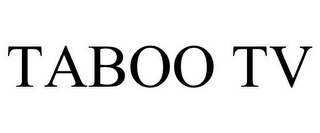TABOO TV