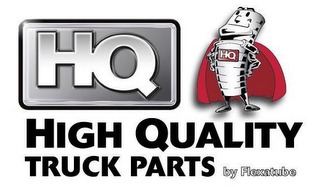 HQ HQ HQHIGH QUALITY TRUCK PARTS