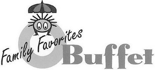 FAMILY FAVORITES BUFFET