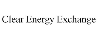 CLEAR ENERGY EXCHANGE