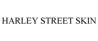HARLEY STREET SKIN