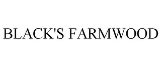 BLACK'S FARMWOOD