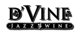 D'VINE JAZZ & WINE