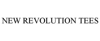 NEW REVOLUTION TEES