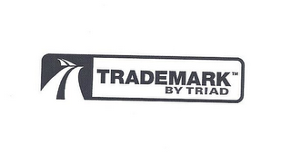 TRADEMARK BY TRIAD