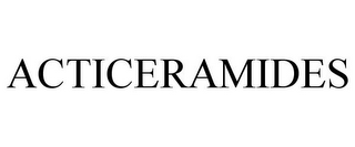 ACTICERAMIDES