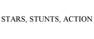 STARS, STUNTS, ACTION