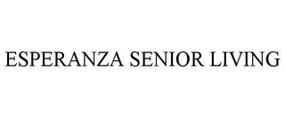 ESPERANZA SENIOR LIVING