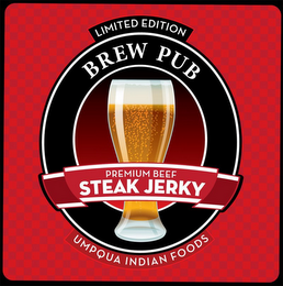 LIMITED EDITION BREW PUB PREMIUM BEEF STEAK JERKY UMPQUA INDIAN FOODS