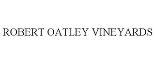 ROBERT OATLEY VINEYARDS