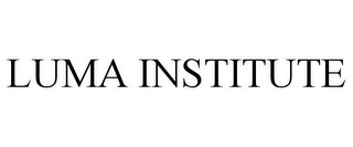 LUMA INSTITUTE