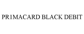 PR1MACARD BLACK DEBIT