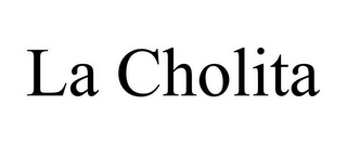 LA CHOLITA