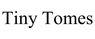 TINY TOMES