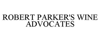 ROBERT PARKER'S WINE ADVOCATES