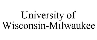 UNIVERSITY OF WISCONSIN-MILWAUKEE