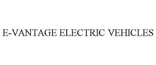E-VANTAGE ELECTRIC VEHICLES