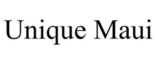 UNIQUE MAUI