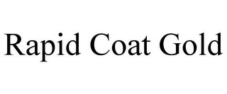 RAPID COAT GOLD