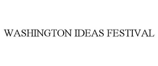 WASHINGTON IDEAS FESTIVAL