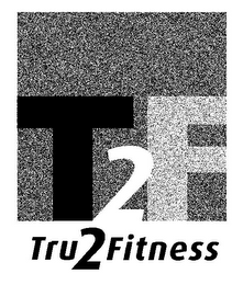 T2F TRU2FITNESS