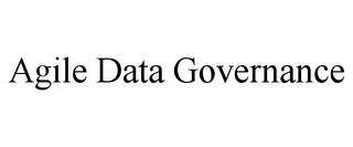 AGILE DATA GOVERNANCE