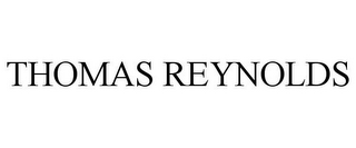 THOMAS REYNOLDS